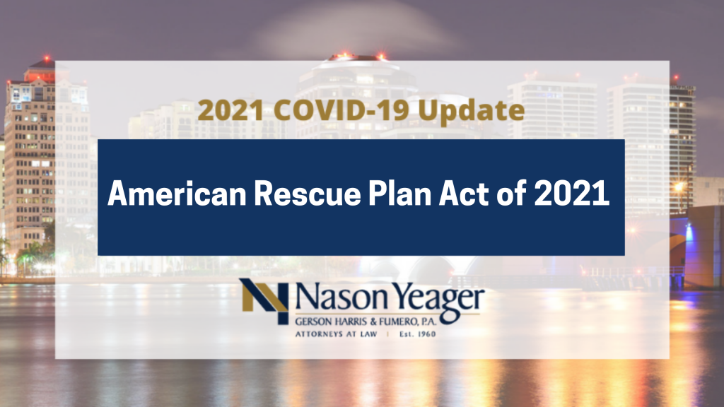 American Rescue Plan Act of 2021 Provides Additional Pandemic Relief